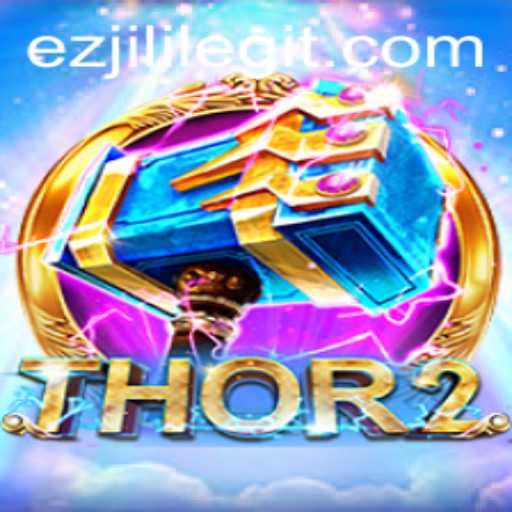 Explore the Thrilling World of Thor2: The Revolutionary Game from EZJILI